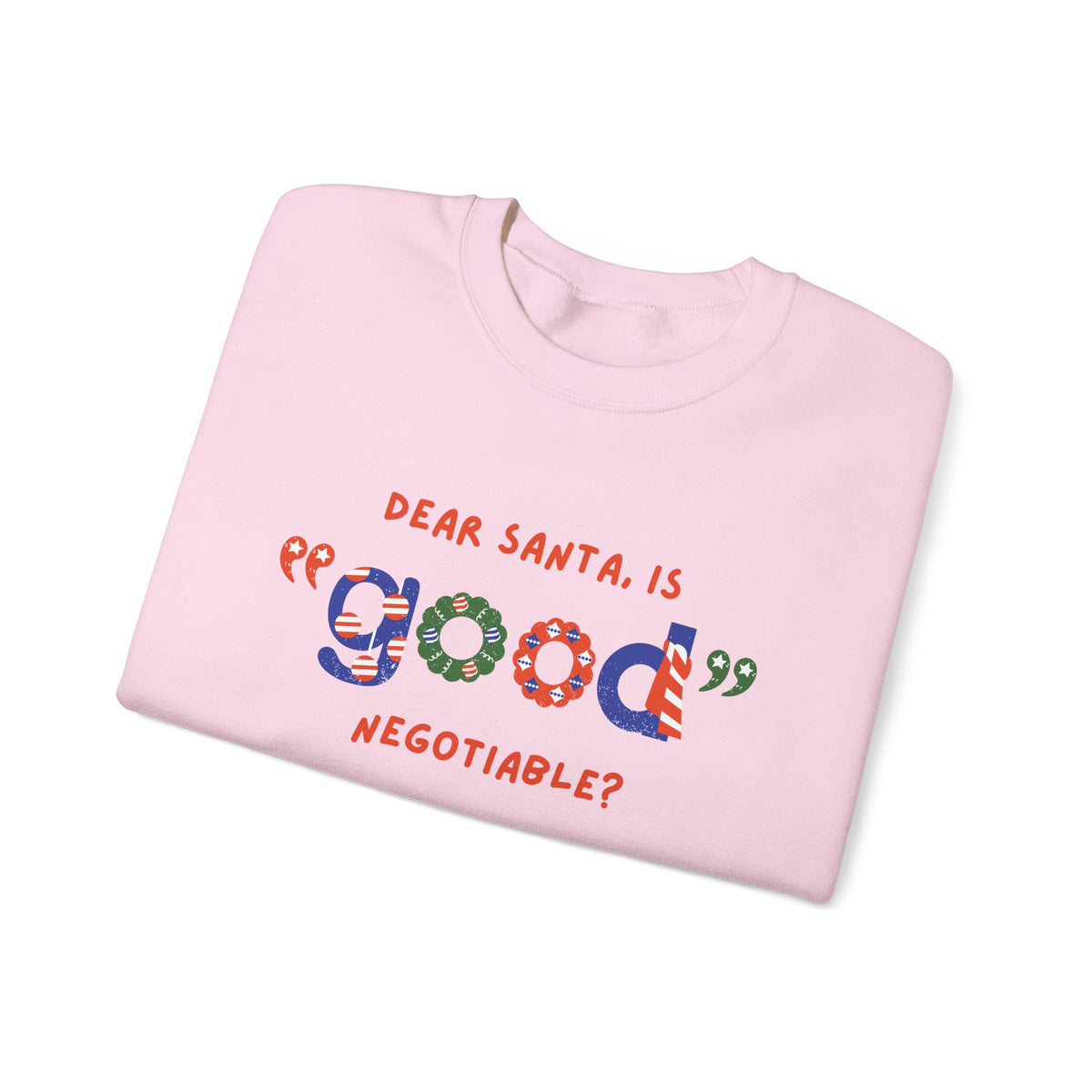 Unisex Heavy Blend Crewneck Sweatshirt Dear Santa, Is Good Negotiable? 🎅💼✨
