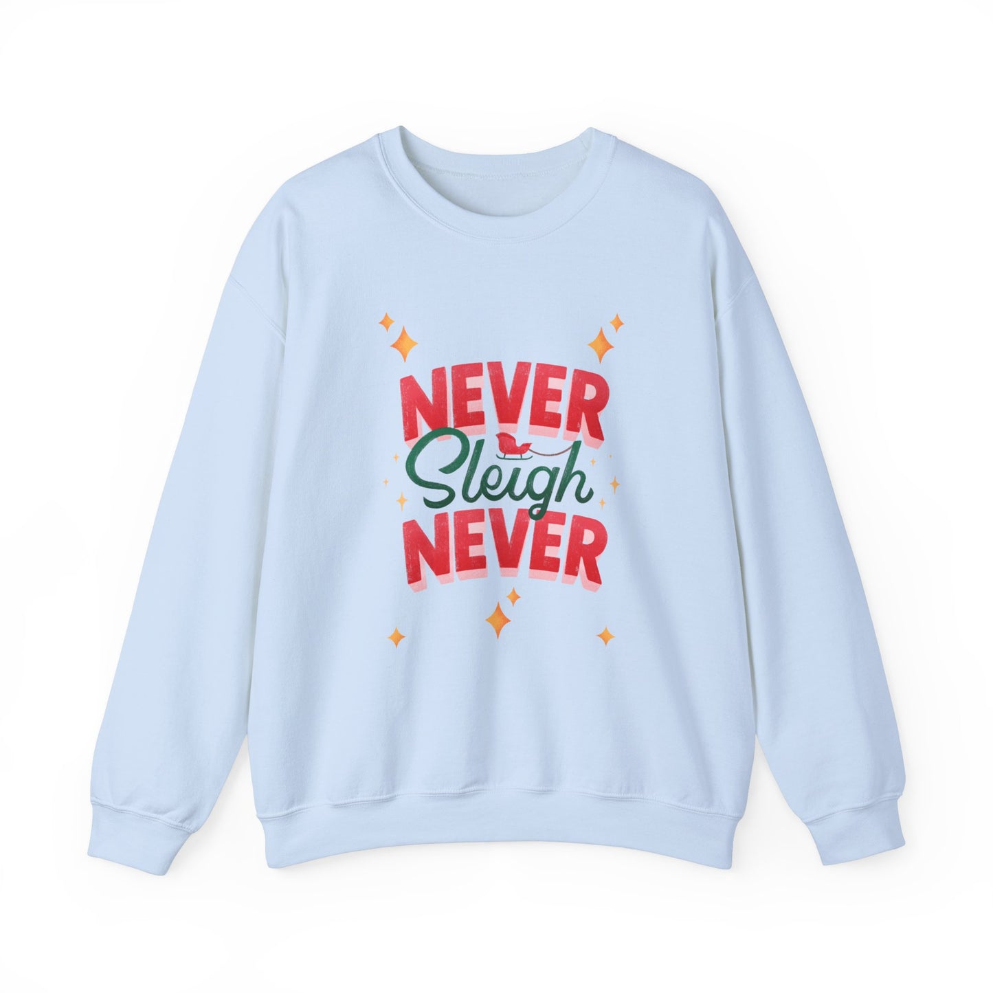 Unisex Heavy Blend Crewneck Sweatshirt Never Sleigh Never 🎄✨