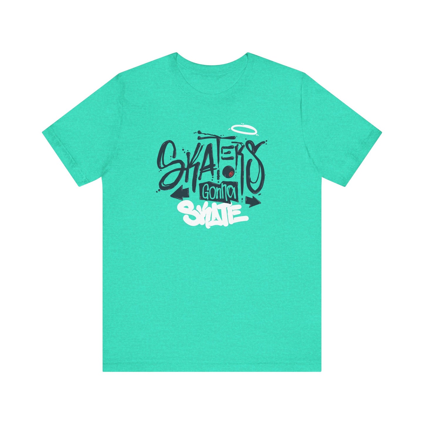 Skaters Gonna Skate Unisex Jersey Short Sleeve Tee