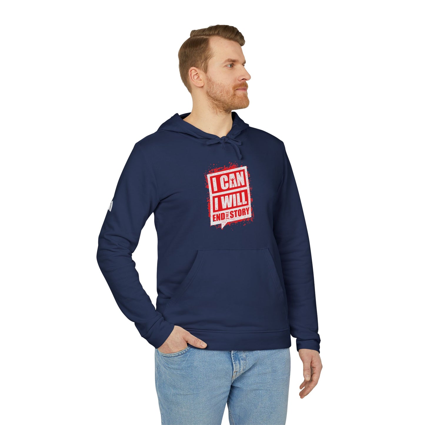 I Can I Will End Of Story Adidas Unisex Cozy Fleece Hoodie