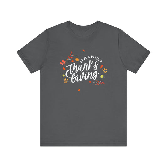 Have A Blessed Thanksgiving Unisex Jersey Short Sleeve Tee