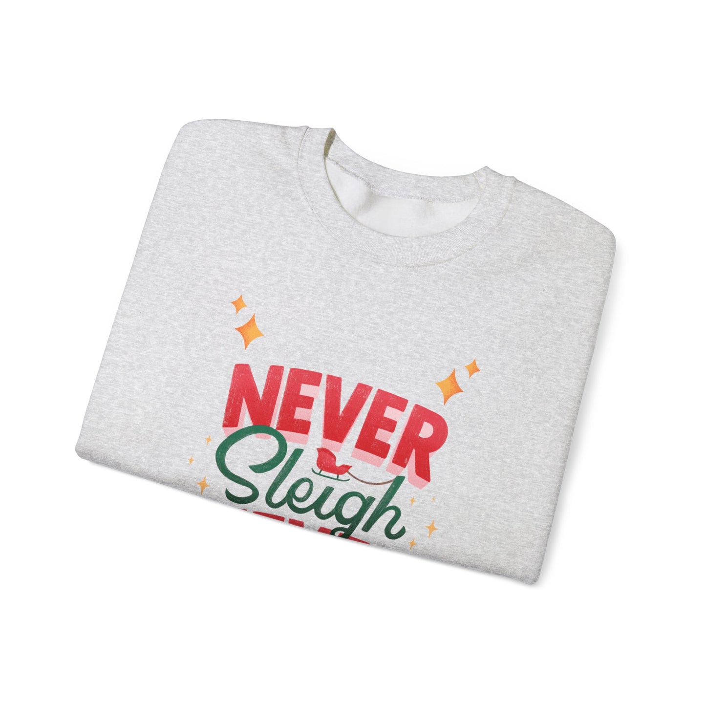 Unisex Heavy Blend Crewneck Sweatshirt Never Sleigh Never 🎄✨