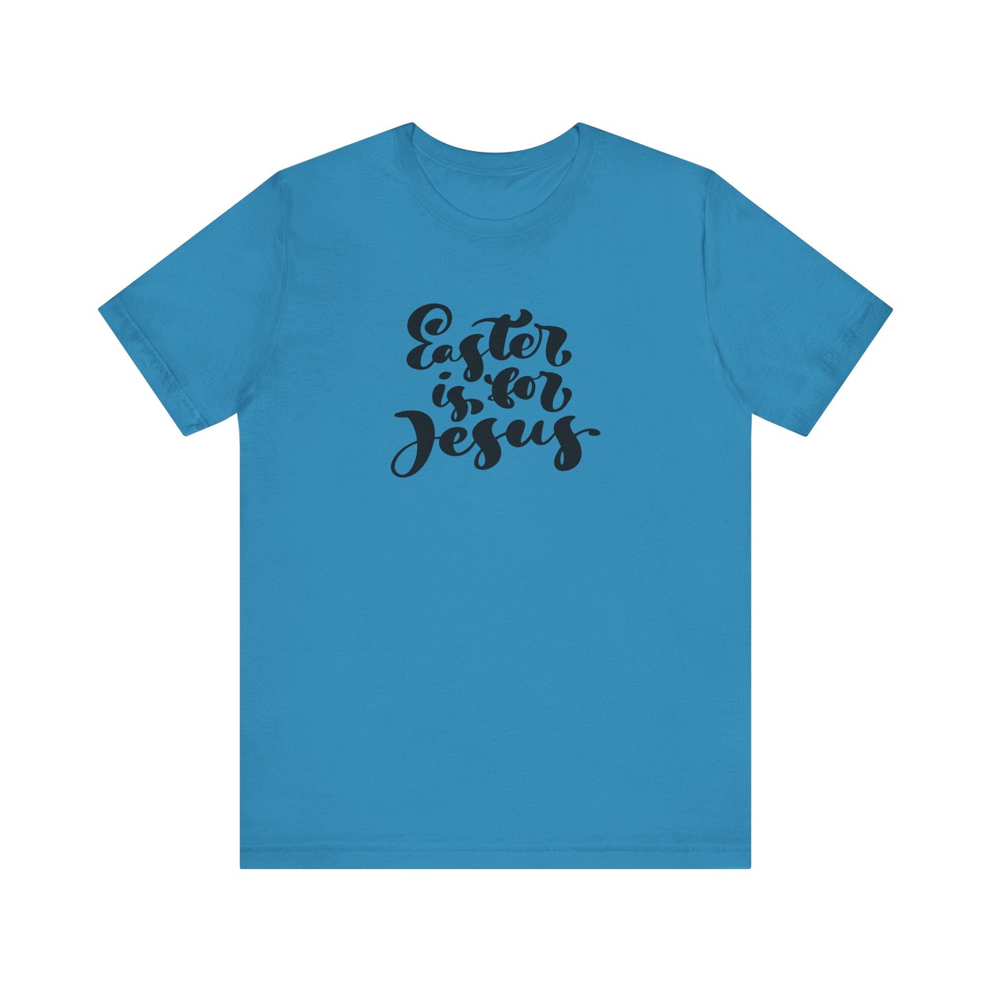 Unisex Jersey Short Sleeve Tee 'Easter Blessings' Inspirational "Easter is for Jesus" Brush Script